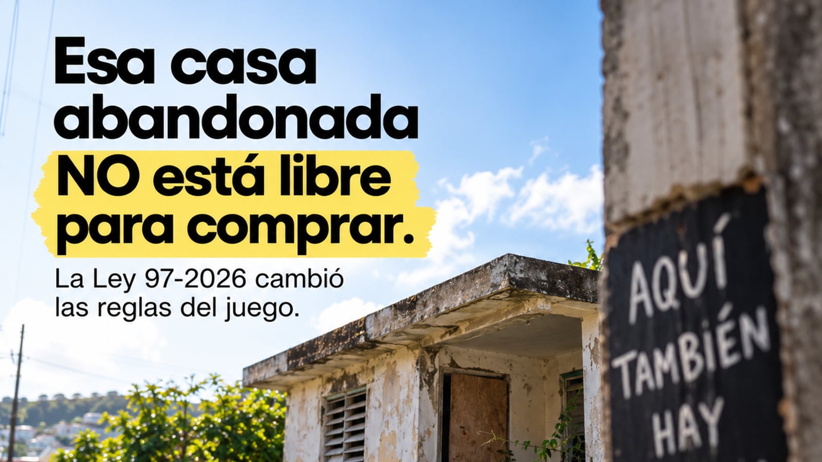 An abandoned house is not an available house: what you need to know about public nuisance properties in Puerto Rico